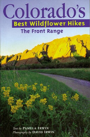 9781565792746: Colorado's Best Wildflower Hikes Vol 1: The Front Range