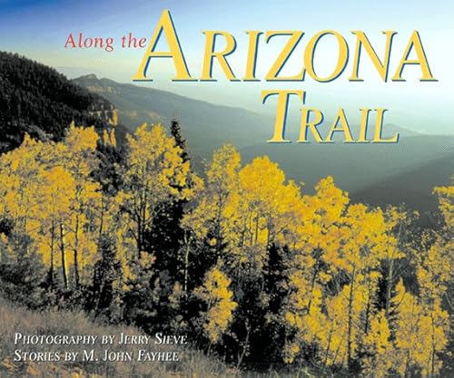 Stock image for Along the Arizona Trail for sale by Unique Books