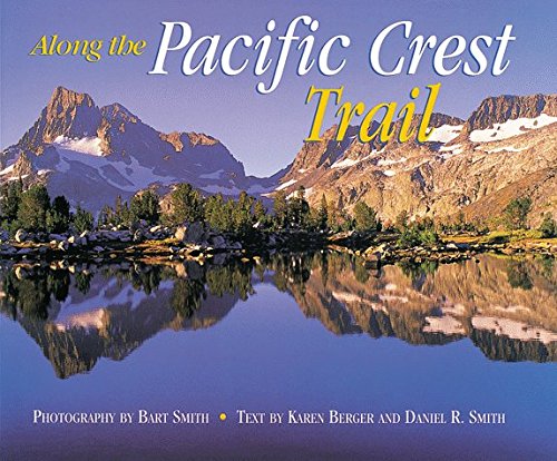 Beispielbild fr Along the Pacific Crest Trail zum Verkauf von Goodwill Books