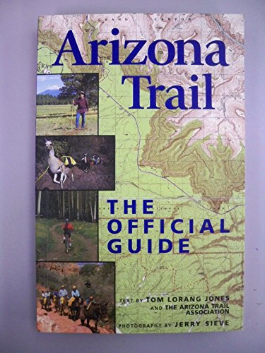 Imagen de archivo de Arizona Trail: The Official Guide a la venta por HPB-Diamond