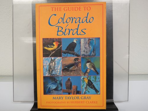 Stock image for The Guide to Colorado Birds for sale by SecondSale