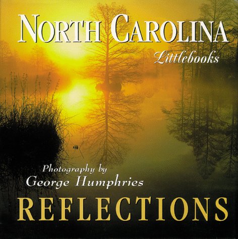 Beispielbild fr North Carolina Reflections: With Selected Prose & Poetry (North Carolina Littlebooks) zum Verkauf von WorldofBooks