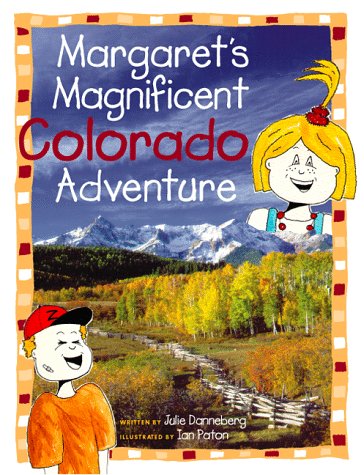 Stock image for Margaret's Magnificent Colorado Adventure for sale by Front Cover Books