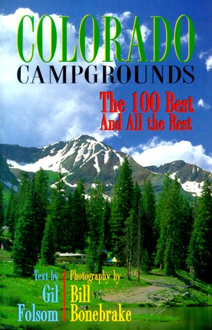 Stock image for Colorado Campgrounds: The 100 Best and All the Rest for sale by SecondSale