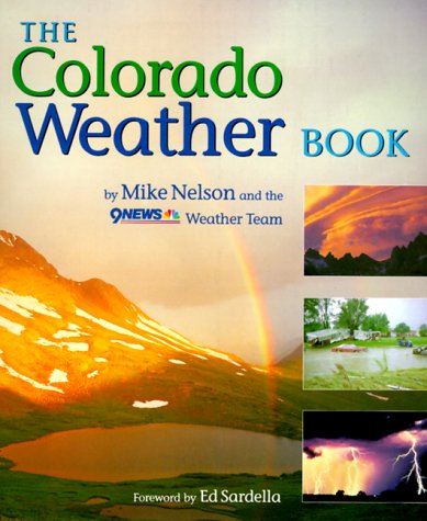 Imagen de archivo de the colorado weather book a la venta por Pine Cone Books