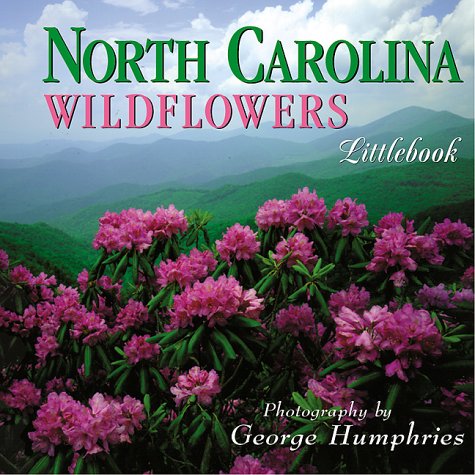 Stock image for North Carolina Wildflowers (North Carolina Littlebooks) for sale by SecondSale