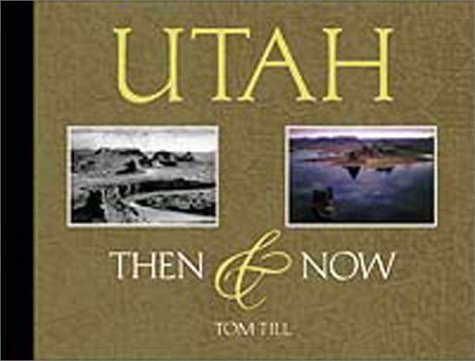 Imagen de archivo de Utah Then and Now a la venta por Better World Books