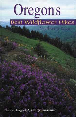 Stock image for Oregons Best Wildflower Hikes: Northwest Region for sale by Goodwill Books