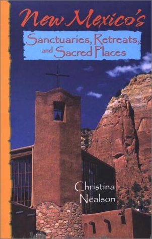 9781565794238: New Mexico's Sanctuaries, Retreats, and Sacred Places