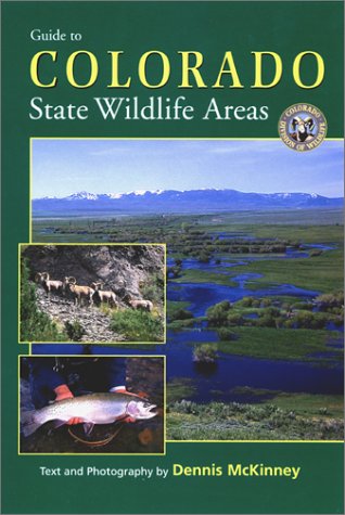 Beispielbild fr Guide to Colorado State Wildlife Areas zum Verkauf von SecondSale