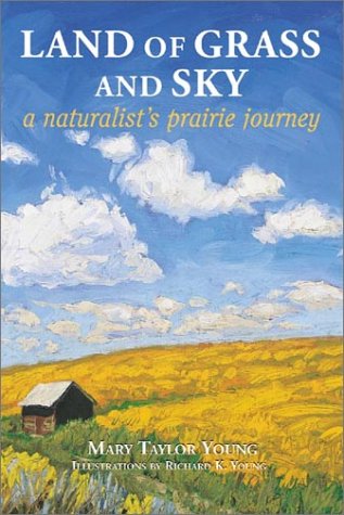 Beispielbild fr Land of Grass and Sky : A Naturalist's Prairie Journey zum Verkauf von Better World Books