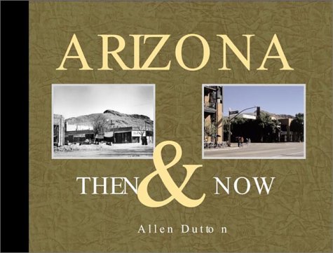 

Arizona Then Now