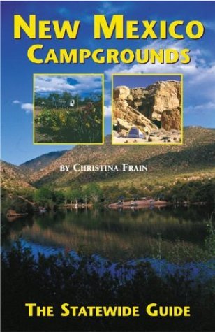 Beispielbild fr New Mexico Campgrounds: The Statewide Guide zum Verkauf von Goodwill of Colorado