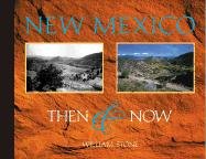 Imagen de archivo de New Mexico Then & Now: Contemporary Rephotography a la venta por Jenson Books Inc