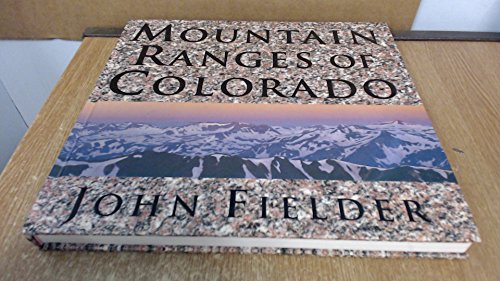 9781565794962: Mountain Ranges of Colorado [Lingua Inglese]