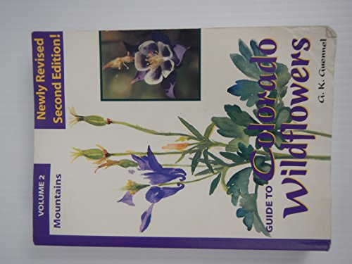 Beispielbild fr Guide to Colorado Wildflowers: Mountains (Guide to Colorado Wildflowers. Vol 2. Mountains) zum Verkauf von Ergodebooks
