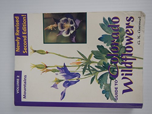 Stock image for Guide to Colorado Wildflowers: Mountains (Guide to Colorado Wildflowers. Vol 2. Mountains) for sale by Goodwill of Colorado