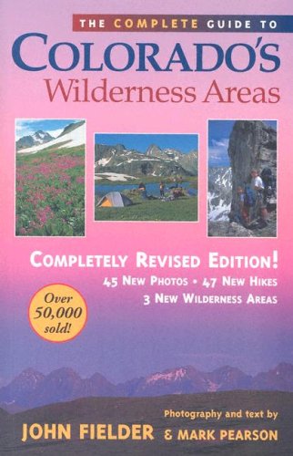 9781565795167: The Complete Guide to Colorado's Wilderness Areas