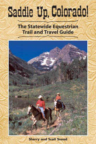 Beispielbild fr Saddle Up, Colorado!: The Statewide Equestrian Trail and Travel Guide zum Verkauf von medimops