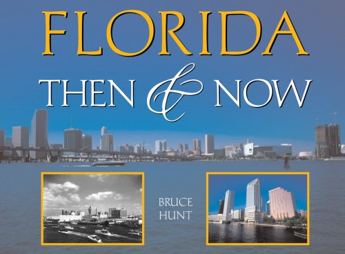 Florida Then & Now (Then & Now (Westcliffe))