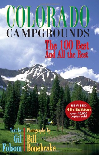 Stock image for Colorado Campgrounds: The 100 Best and All the Rest for sale by Once Upon A Time Books