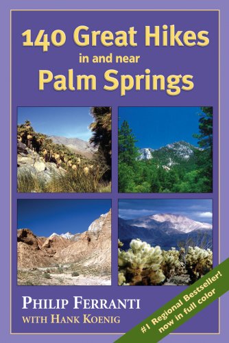 Stock image for 140 Great Hikes in and Near Palm Springs for sale by Once Upon A Time Books
