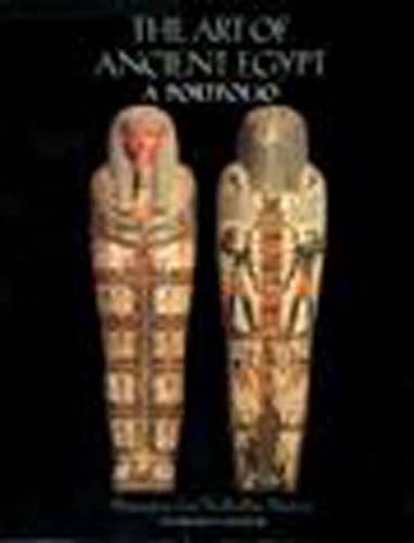 The Art Of Ancient Egypt: A Portfolio