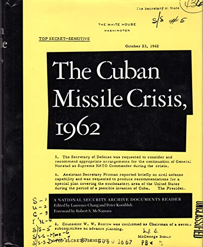 Beispielbild fr Chang: The Cuban Missile Crisis 1962: A National Security Archive Documents Reader (National Security Archive Documents Readers) zum Verkauf von WorldofBooks