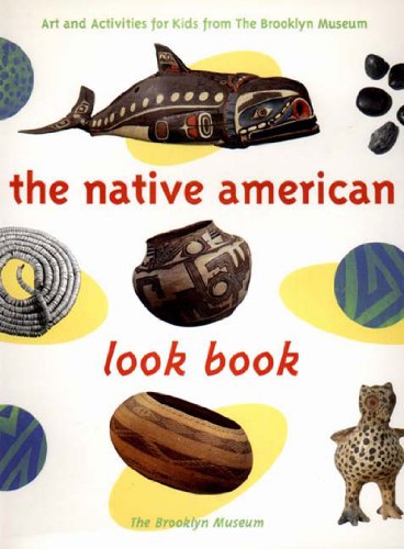 Beispielbild fr The Native American Look Book - The Brooklyn Museum zum Verkauf von UHR Books