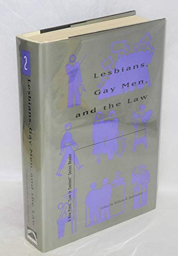 Stock image for Lesbians, Gay Men, and the Law (New Press Law in Context Series) for sale by West Coast Bookseller