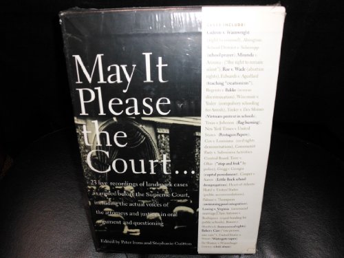 Stock image for May It Please the Court. The Most Significant Oral Arguments Made Before the Supreme Court Since 1955: With Set of 23 Live Recordings (audio tapes) of Landmark Cases for sale by More Than Words