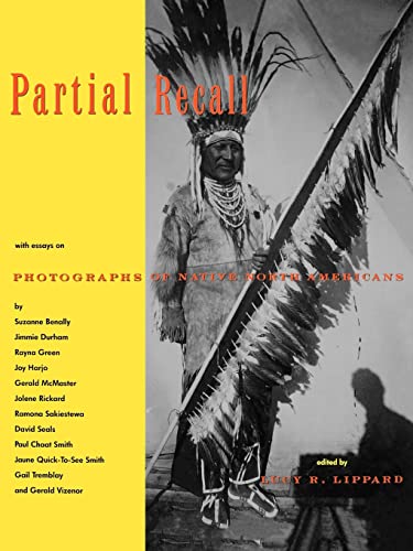 9781565840416: Partial Recall: With Essays on Photographs of Native North Americans