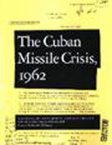 9781565840447: The Cuban missile crisis, 1962: A National Security Archive documents reader