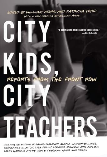 Stock image for City Kids, City Teachers: Reports from the Front Row for sale by Ergodebooks