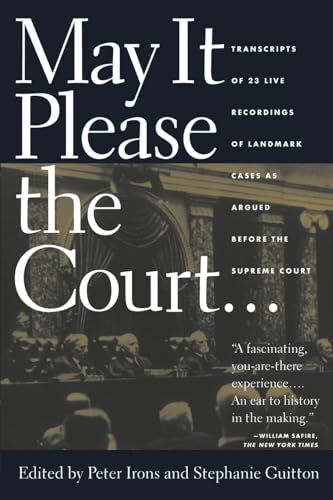 Stock image for May It Please the Court: The Most Significant Oral Arguments Made Before the Supreme Court Since 1955 for sale by Wonder Book