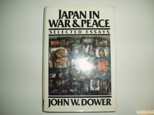 Japan in War and Peace; Selected Essays