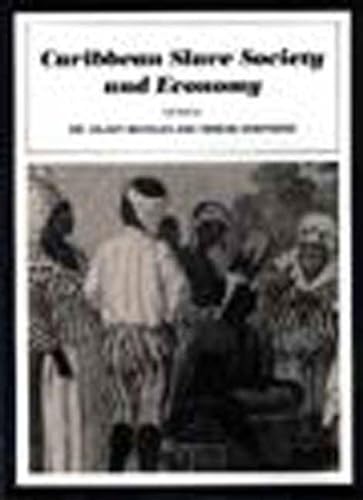 9781565840850: Caribbean Slave Society and Economy: A Student Reader