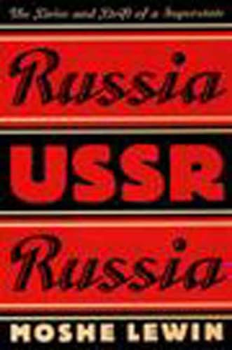 Beispielbild fr Russia-USSR-Russia : The Drive and Drift of a Superstate zum Verkauf von Better World Books