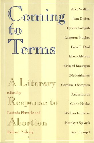 Stock image for Coming to Terms: A Literary Response to Abortion for sale by Ergodebooks