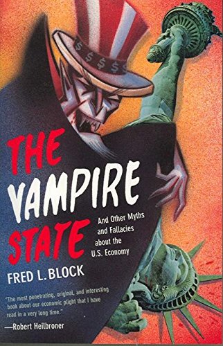 Beispielbild fr The Vampire State : And Other Myths and Fallacies about the U. S. Economy zum Verkauf von Better World Books