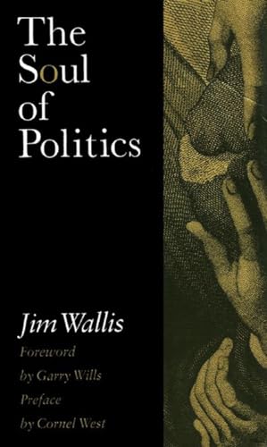 Beispielbild fr The Soul of Politics: A Practical and Prophetic Vision for Change zum Verkauf von Gulf Coast Books