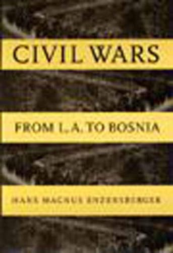 Imagen de archivo de Civil Wars: From L.A. to Bosnia a la venta por SecondSale