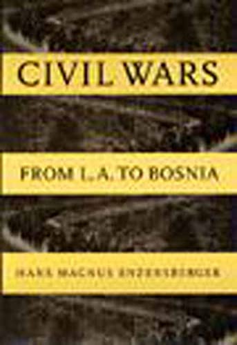 Stock image for Civil Wars: From L.A. to Bosnia for sale by SecondSale