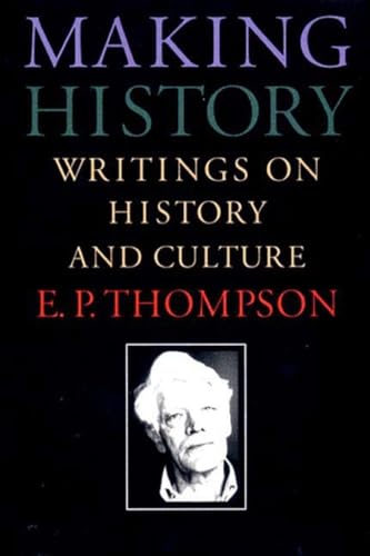 9781565842175: Making History: Writings on History and Culture
