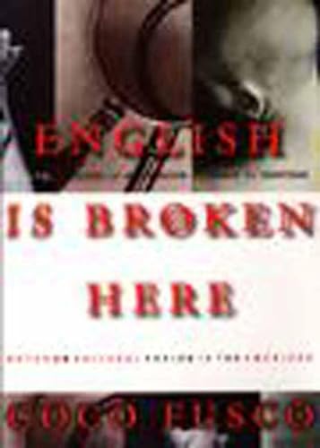 Stock image for English Is Broken Here : Notes on Cultural Fusion in the Americas for sale by Better World Books