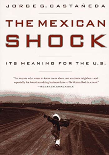 9781565843110: The Mexican Shock: Its Meaning for the U.S.