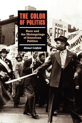 Imagen de archivo de The Color of Politics: Race and the Mainsprings of American Politics a la venta por ThriftBooks-Atlanta