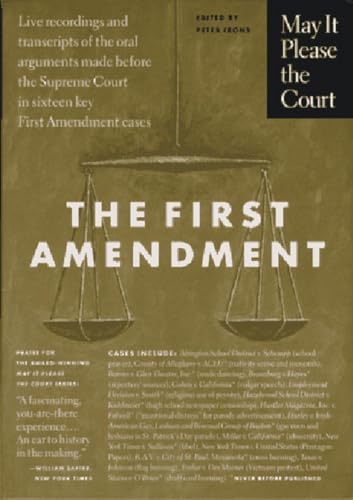 Imagen de archivo de May It Please the Court : The First Amendment: Live Recordings and Transcripts of the Oral Arguments Made Before the Supreme Court in Sixteen Key First Amendment Cases a la venta por Wonder Book