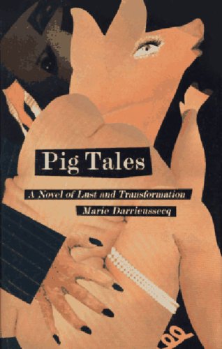 9781565843615: Pig Tales: A Novel of Lust and Transformation (New Press International Fiction Series)