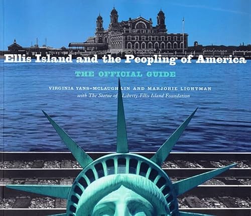 9781565843646: Ellis Island and the Peopling of America: The Official Guide